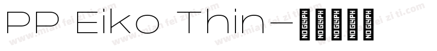 PP Eiko Thin字体转换